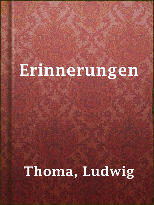 Title details for Erinnerungen by Ludwig Thoma - Available